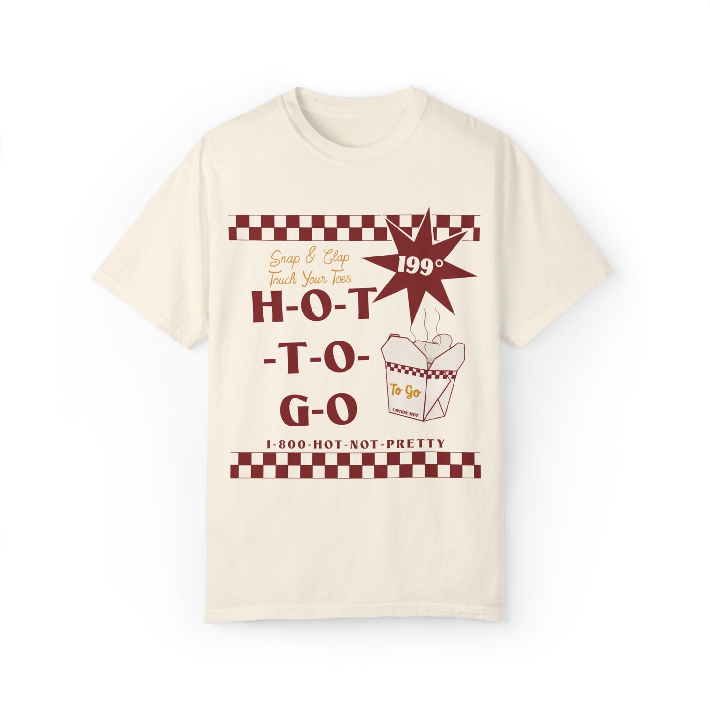 Hot To Go T-shirt