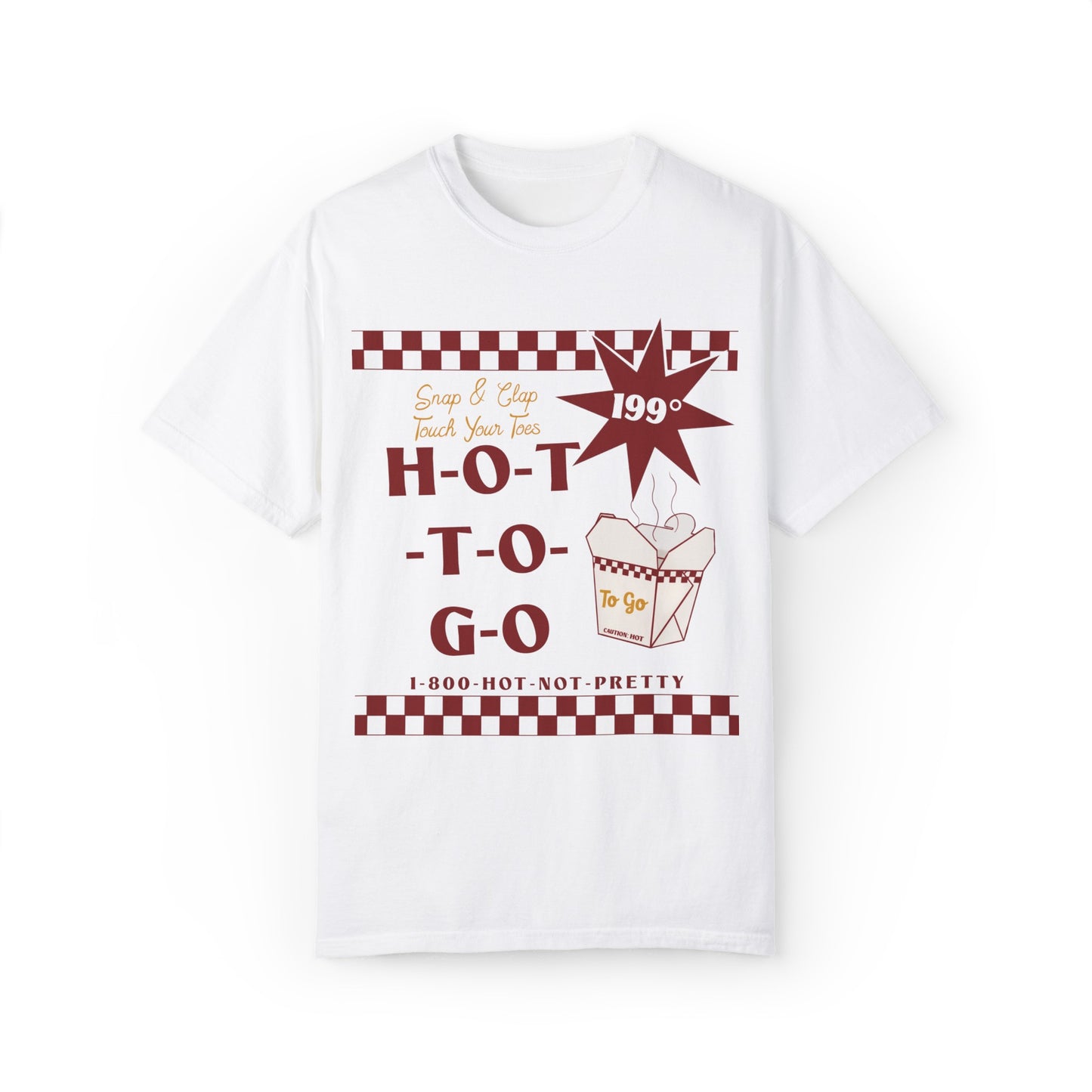 Hot To Go T-shirt